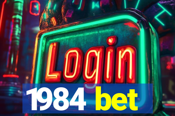 1984 bet